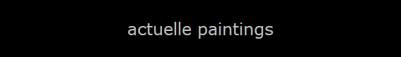 actuelle paintings