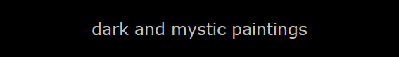 dark and mystic paintings